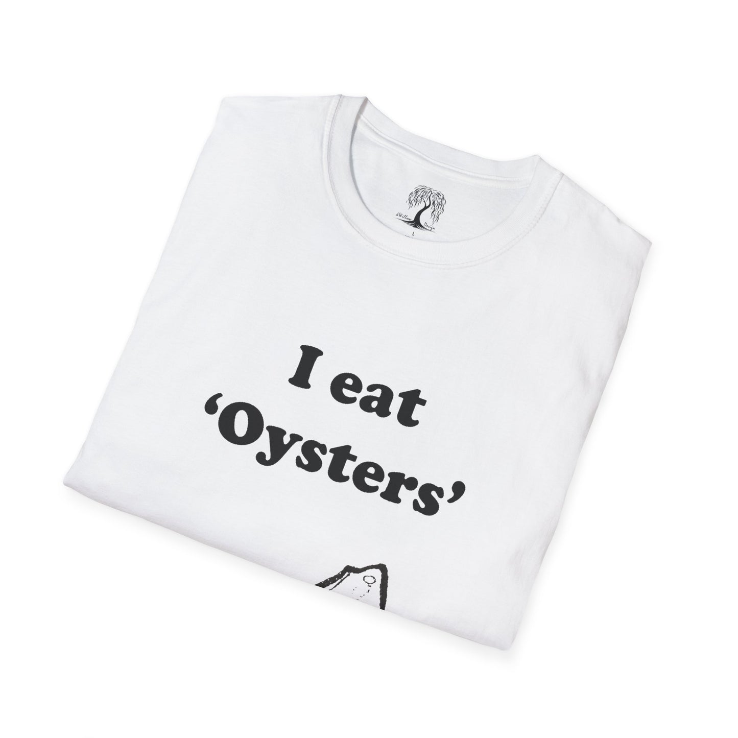 I eat oysters adult tshirt funny